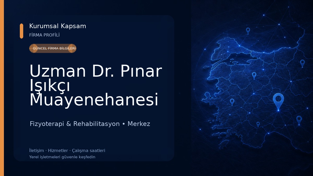 Uzman Dr. Pınar Işıkçı Muayenehanesi Fizyoterapi & Rehabilitasyon