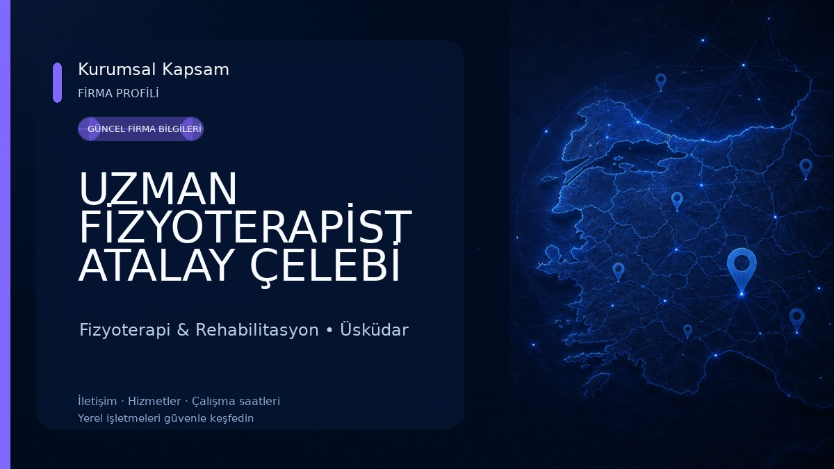 UZMAN FİZYOTERAPİST ATALAY ÇELEBİ