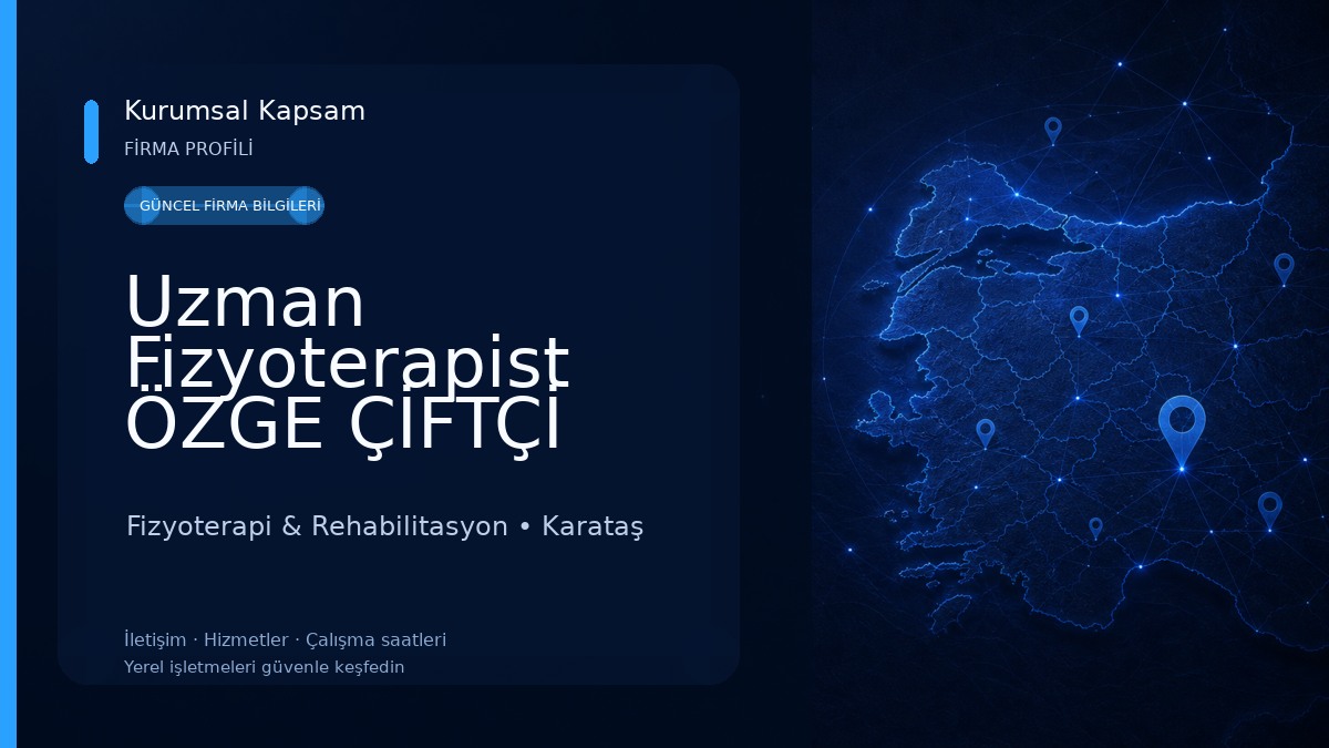 Uzman Fizyoterapist ÖZGE ÇİFTÇİ özel sağlık meslek hizmet birimi