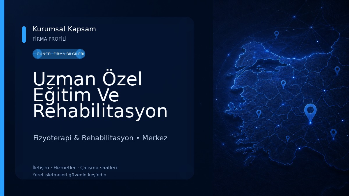 Uzman Özel Eğitim Ve Rehabilitasyon Mer. Fizyoterapi & Rehabilitasyon
