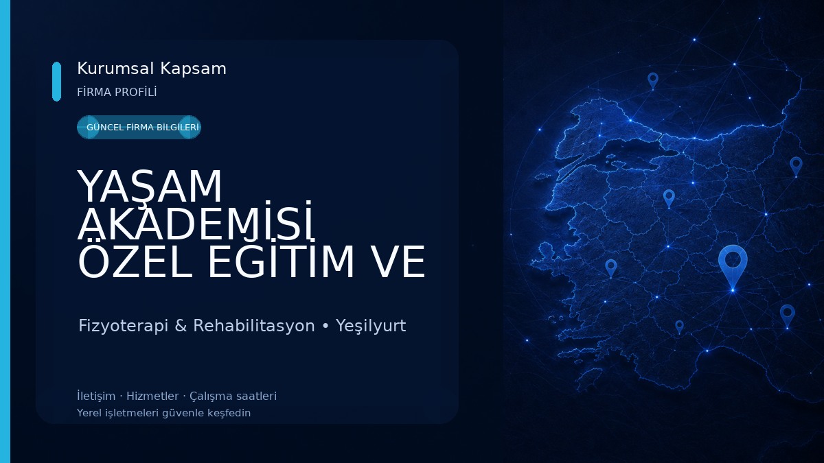 YAŞAM AKADEMİSİ ÖZEL EĞİTİM VE REHABİLİTASYON MERKEZİ Fizyoterapi & Rehabilitasyon