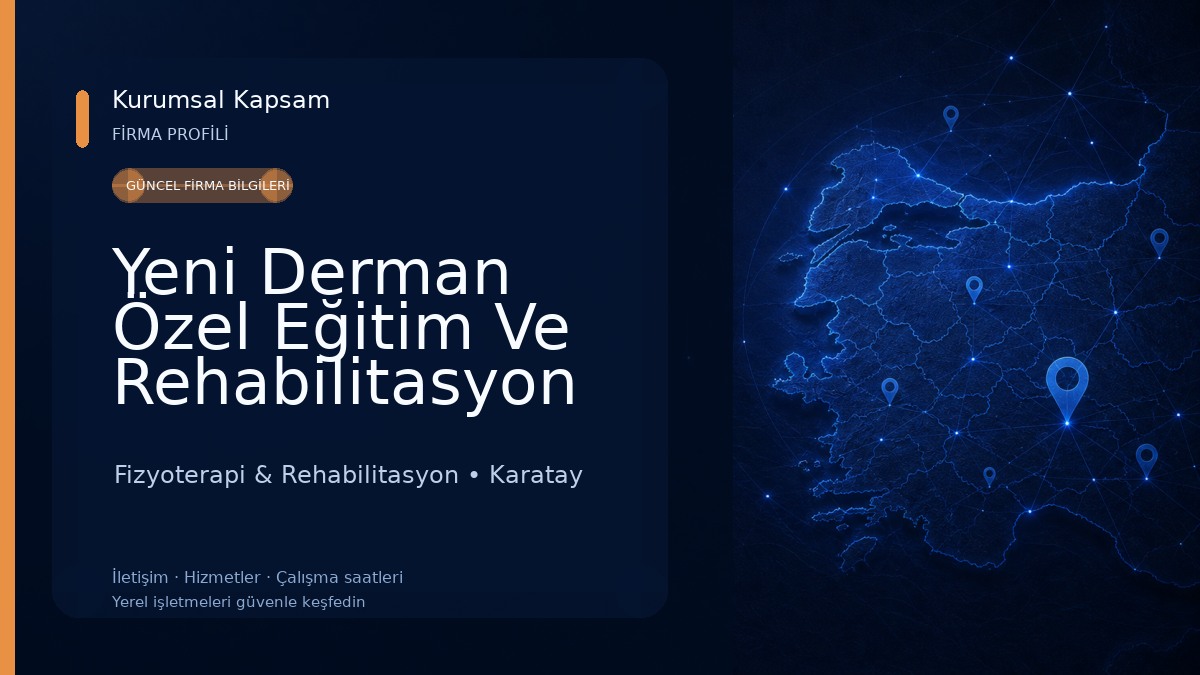 Yeni Derman Özel Eğitim Ve Rehabilitasyon Merkezi Konya Fizyoterapi & Rehabilitasyon