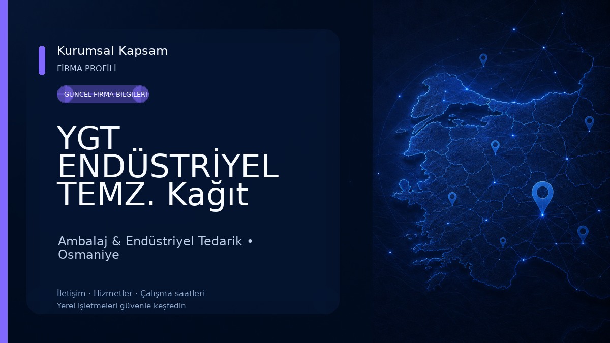 YGT ENDÜSTRİYEL TEMZ. Kağıt Ambalaj ve Hijyen malz. 