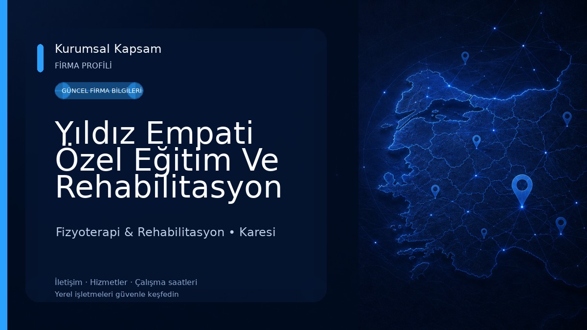 Yıldız Empati Özel Eğitim Ve Rehabilitasyon Merkezi Fizyoterapi & Rehabilitasyon